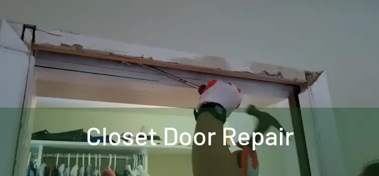  Closet Door Repair 