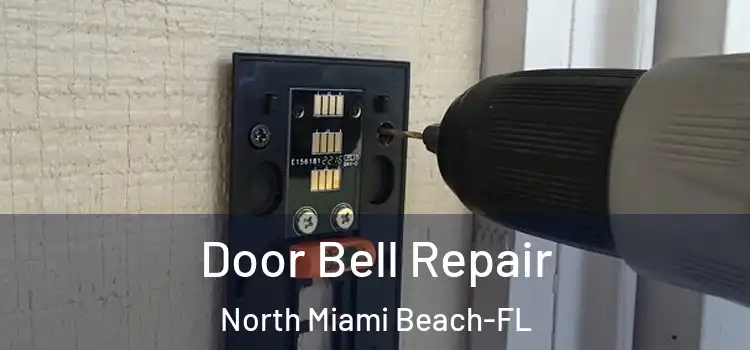 Door Bell Repair North Miami Beach-FL
