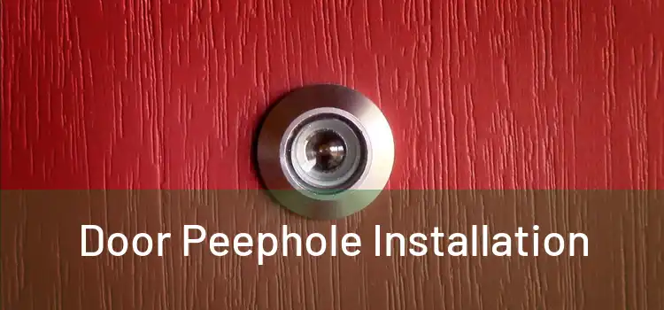 Door Peephole Installation