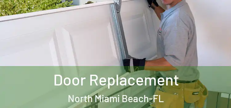 Door Replacement North Miami Beach-FL