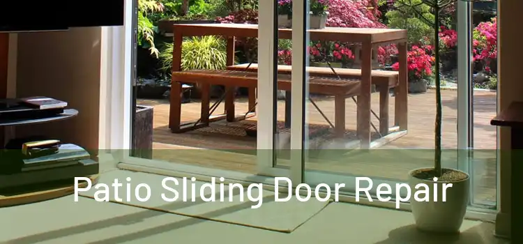 Patio Sliding Door Repair