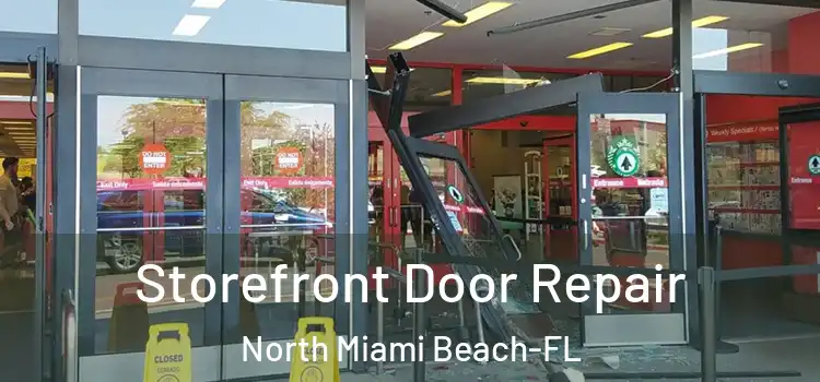 Storefront Door Repair North Miami Beach-FL